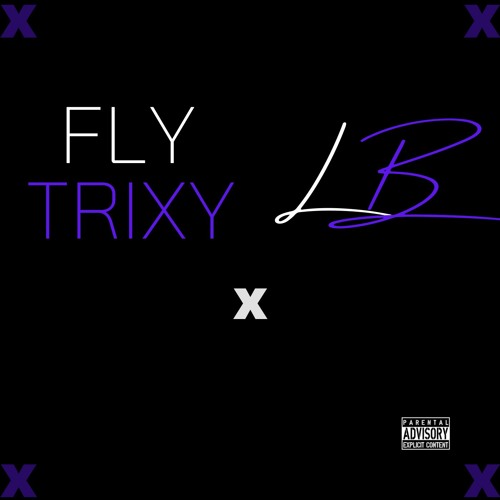 Fly Trixy x LB.Spiffy