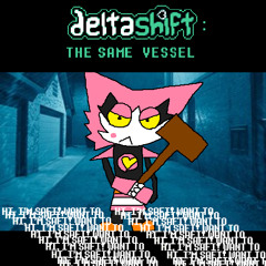 [Deltashift - The Same Vessel] - HI, I'M SAFI! WANT TO