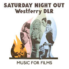 Music for Films - Westferry - Saturday Night Out