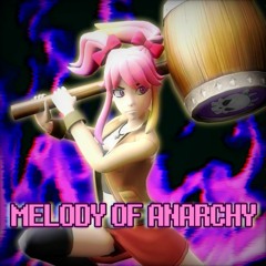 Melody Of Anarchy (A Saiko Megalo)