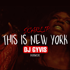 DJ GYVIS (THIS IS NEW YORK REMIX)