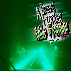A Thousand mile frontier