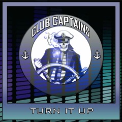 Club Captains - Turn It Up