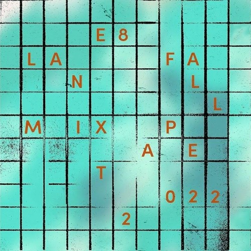 Lane 8 Mixtape Fall 2022
