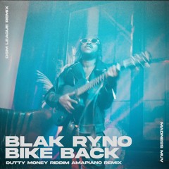 Blak Ryno - Bike Back (Madness Mux X DSM League Amapiano Remix) (Clean)
