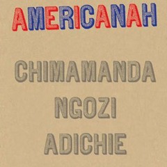 [Read] Online Americanah BY : Chimamanda Ngozi Adichie