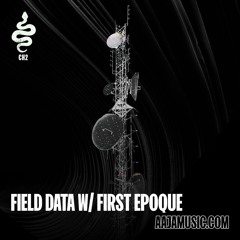 Field Data - with Field Motion & First Epoque (18/10/24)