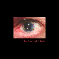 The Social Club.