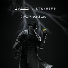Jalex & lvl4x1m3 - Daltónico