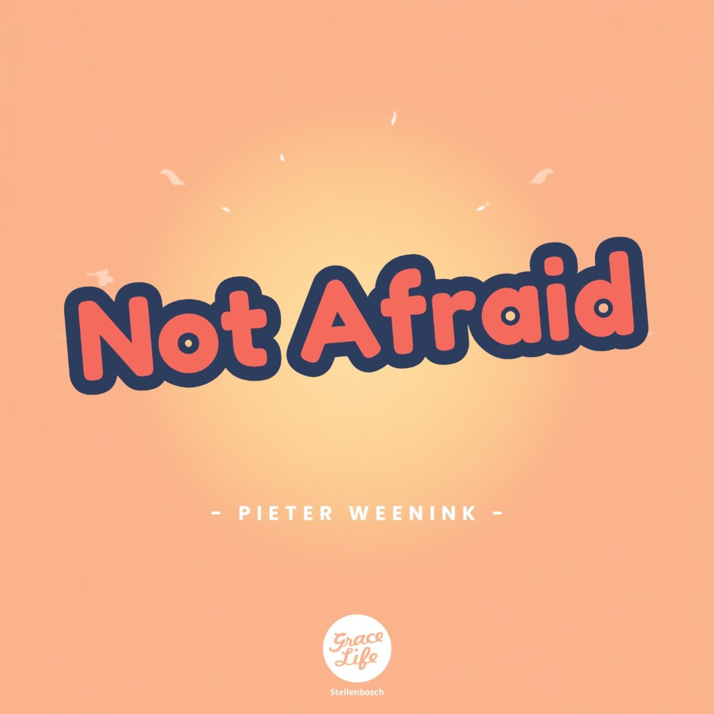 Family Matters - Part 5 - Not Afraid - Pieter Weenink (Stellenbosch) episode artwork