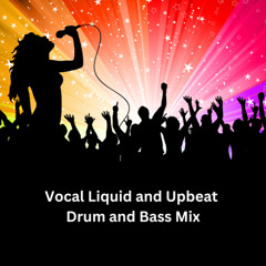 Vocal Liquid and Upbeat Drum and Bass Mix ( November 2024 )
