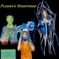 Plasma's nightmare