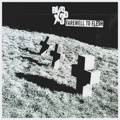 Farewell to Flesh