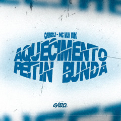 Aquecimento do Peitin, Bunda