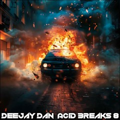 DeeJay Dan - Acid Breaks 8 [2024]