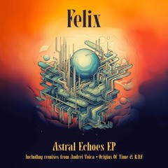 PREMIERE: Felix - Crystal Pulse (Andrei Voica Remix)