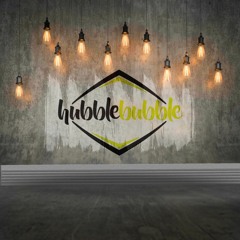 Hubble Bubble LIVE 1