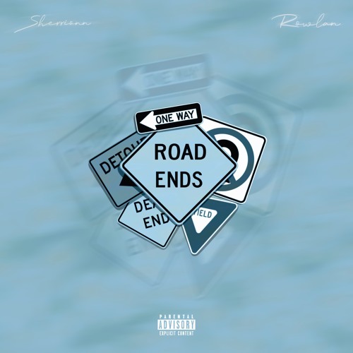 Signs (w Sherrionn)(prod. Rowlan)