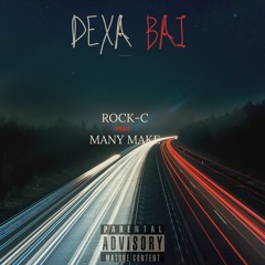 Rock-c Feat Many Make-Dexa bai