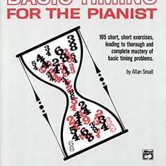 download EBOOK ✏️ Basic Timing for the Pianist: 105 Short, Short Exercises Leading to