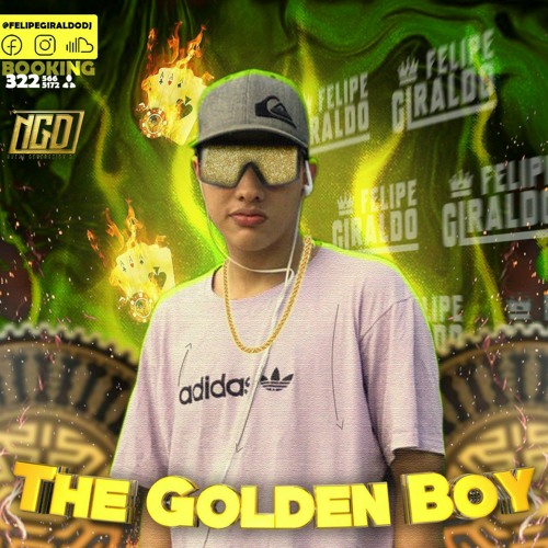 THE GOLDEN BOY 2K21💰 (Felipe Giraldo Dj)