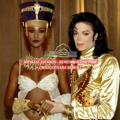 Remember The Time ( Masquenada remix, pItched )