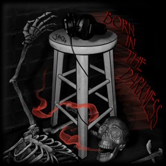 Born In The Darkness (Free DL)