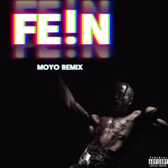 Travis Scott - FE!N (feat. Playboi Carti) (Moyo Remix)
