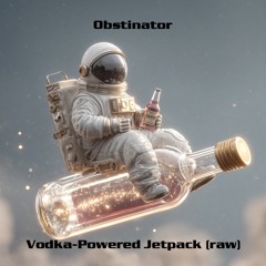 Vodka-Powered Jetpack (raw)