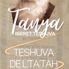 “FULL REVIEW OF IGERET HATESHUVAH” TANYA - Sharone Lankry 5784