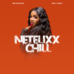 Moyann - Netflixxx N Chill ( D-WHITE REMIX ) 2K25