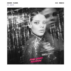 Sezer Ulker - Go Back | Igi Remix