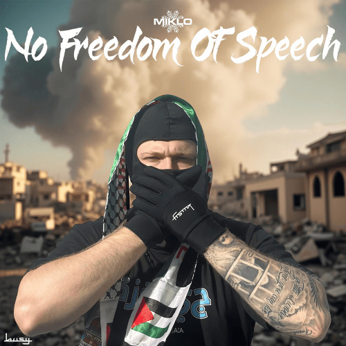 Miklo - No Freedom OF Speech - (UNCENSORED)