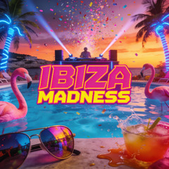 Ibiza Madness