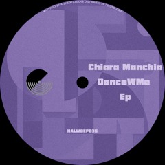 Chiara Manchia - DanceWMe [NALWDEP035]