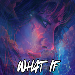 What if