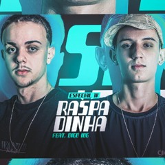 MEGA RASPADINHA ESP 1K - DJ GIRARDELLO & DJ DIGO IDG