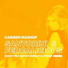 Fergalicious (Carisen's 'Santorini' Mashup) - [FREE DOWNLOAD] Sammy Virji, Smokey Bubblin' B, Fergie