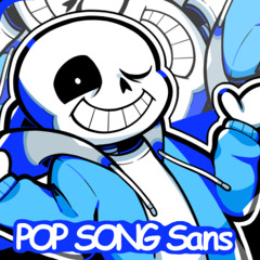 【人力UNDERTALE】POP SONG【サンズ】