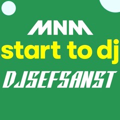 DJ Sef sansT MNM Start To DJ 2023 / Mashup Pack (Kopen= FREE DL)