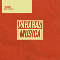 Ridney -  Southside (Mark Brickman Remix) [PAHARAS MUSIC]