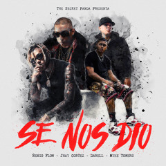 Se Nos Dió (feat. Ñengo Flow & Jhayco)