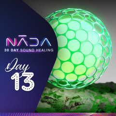 NĀDA : DAY 13 | 639Hz | Attract Love & Compassion | 30 Days of Sound Healing