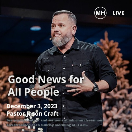 Stream episode Good News for All People Jason Craft by Messiah s House podcast Listen online for free on SoundCloud