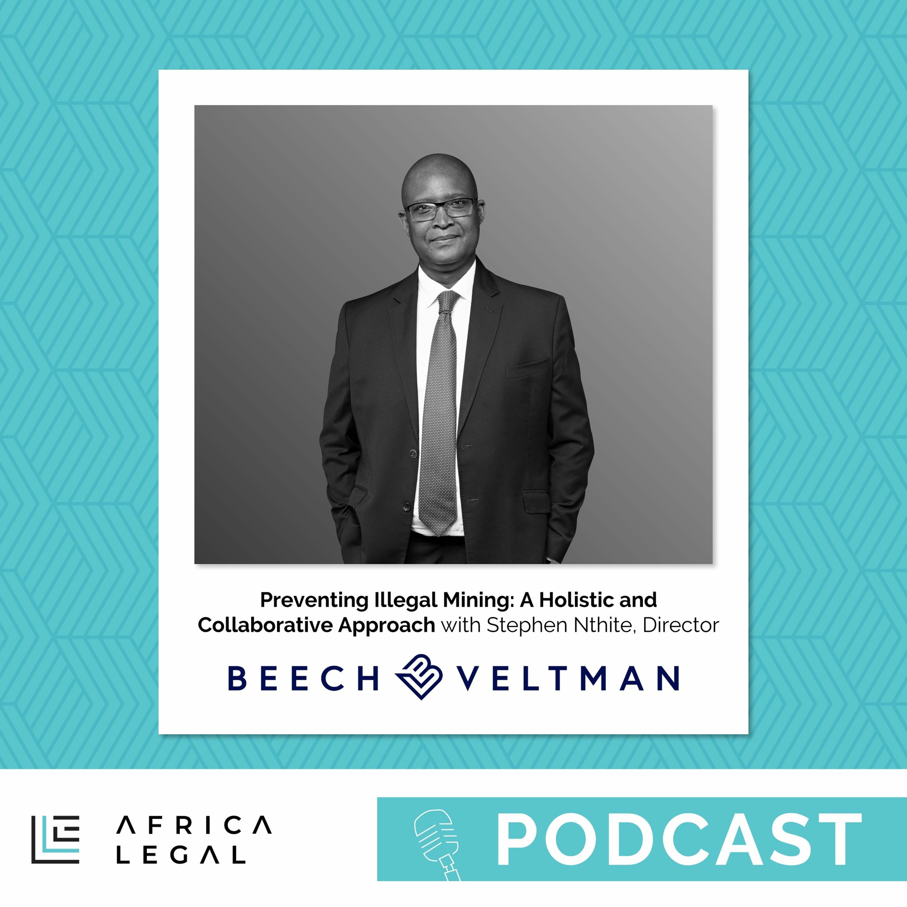 'Preventing Illegal Mining: A Holistic and Collaborative Approach with Beech Veltman Incorporated