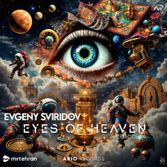 Eyes Of Heaven EP94 "Evgeny Sviridov" ArioSession 168