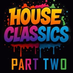 House Classics Mix 2025 part 2