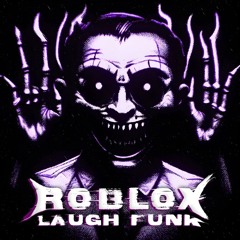 TESOROX - ROBLOX LAUGH FUNK [Sped Up]