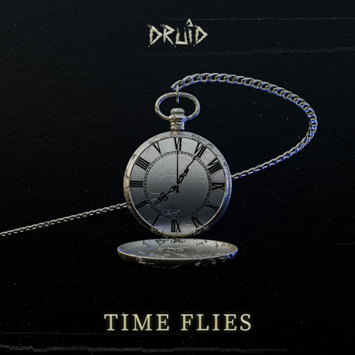 Druid - Time Flies [FREE DOWNLOAD]