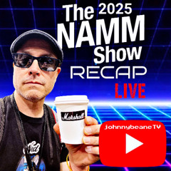 2025 NAMM Show Recap – The Best New Gear & Moments from Anaheim! #NAMM2025 1/29/25
